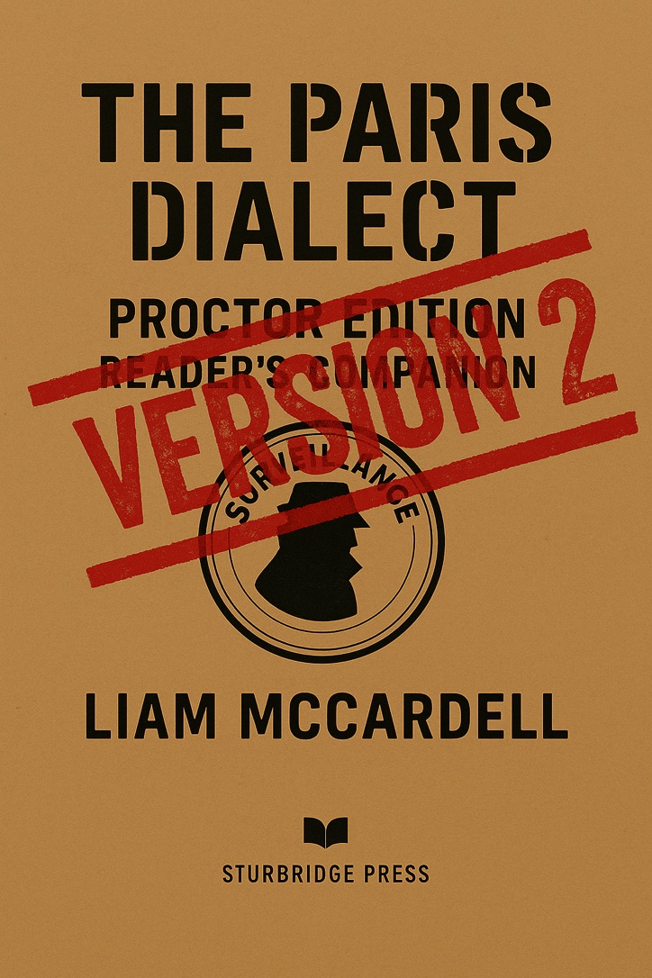 The Paris Dialect Proctor Edition Version 2 by Liam McCardell